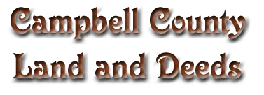 Campbell County Land and Deeds