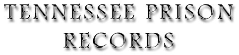 Tennessee Prison Records