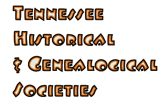 Tennessee Historical and Genealogical Societies