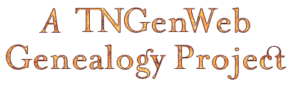 A TNGenWeb Genealogy Project