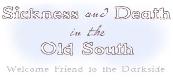 Sickness and Death in the Old South