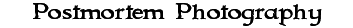 Postmortem Photography