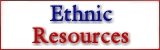 Ethnic Resources